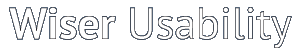 Wiser Usability.  An Age of Experience.